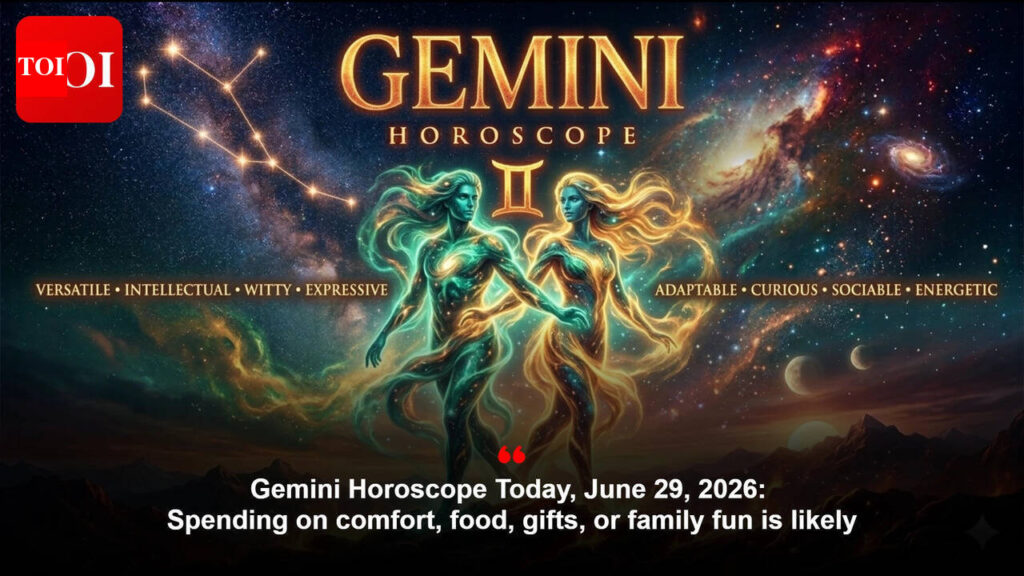 Gemini Horoscope As we speak, June 29, 2026: Spending on consolation, meals, items, or household enjoyable is probably going